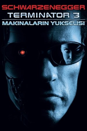 Terminatör 3: Makinelerin Yükselişi | Terminator 3: Rise of the Machines 2003