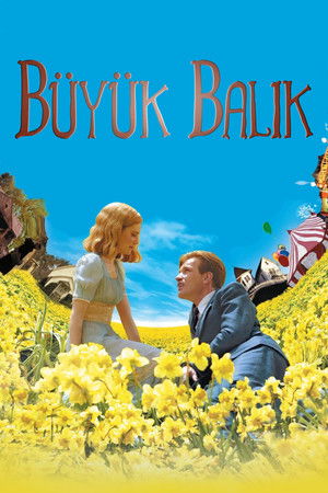 Büyük Balık | Big Fish 2003