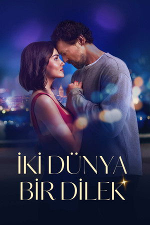 İki Dünya Bir Dilek 2025