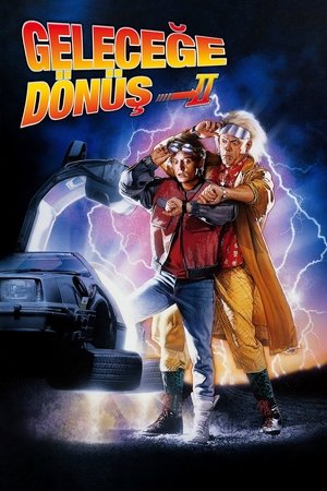 Geleceğe Dönüş II | Back to the Future Part II 1989