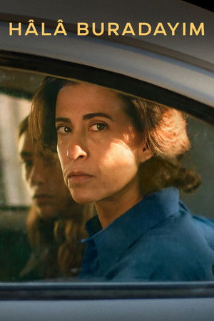 Hâlâ Buradayım | I'm Still Here 2024