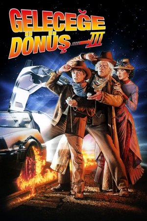 Geleceğe Dönüş III | Back to the Future Part III 1990