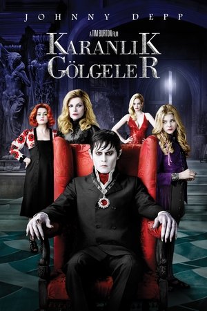 Karanlık Gölgeler | Dark Shadows 2012