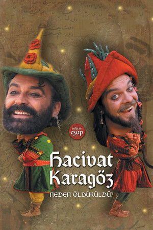 Hacivat Karagöz Neden Öldürüldü? 2006