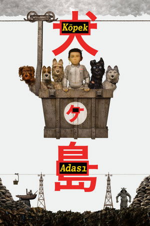 Köpek Adası | Isle of Dogs 2018